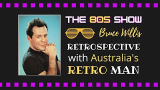 Bruce Willis Retrospective on The 80s Show