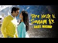 Tere Vaste X Sanam Re RASEL Mashup Varun Jain Sachin Jiga ARIJIT SINGH 