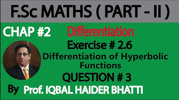 Ch#2 | Differentiation of Hyperbolic Functions Exercise 2.6 Q no.3 | Maths Fsc Part 2 (Lec 52)