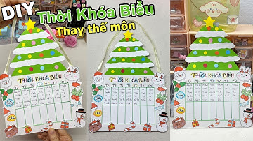 Làm Thời Khóa Biểu thay thế được chủ đề Noel | DIY back to school | Liam Channel