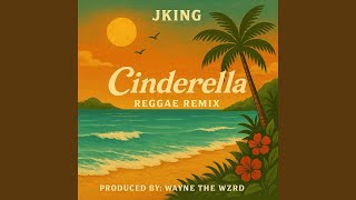 Cinderella Reggae Remix