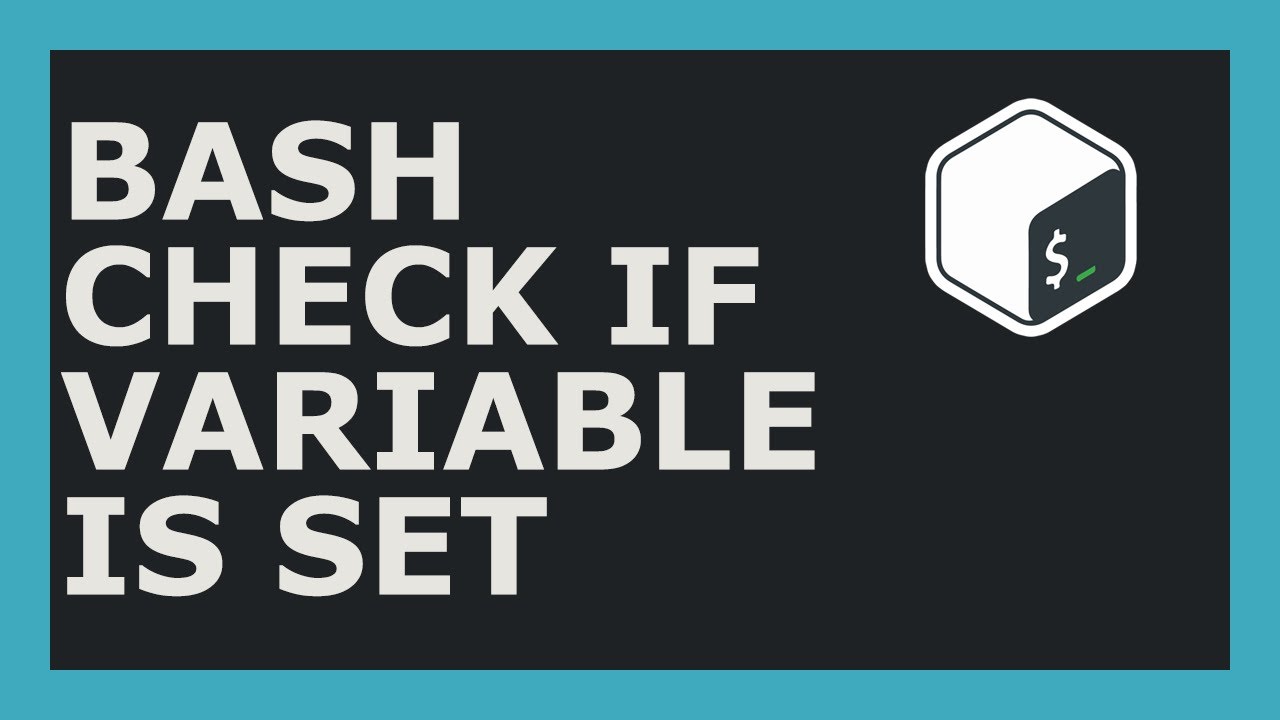 Check If A Variable Is Set/Empty In Bash - YouTube Check If A Variable Is Set/Empty In Bash - Youtube