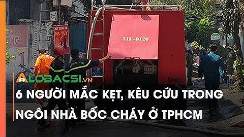 6 người mắc kẹt, kêu cứu trong ngôi nhà bốc cháy ở TPHCM