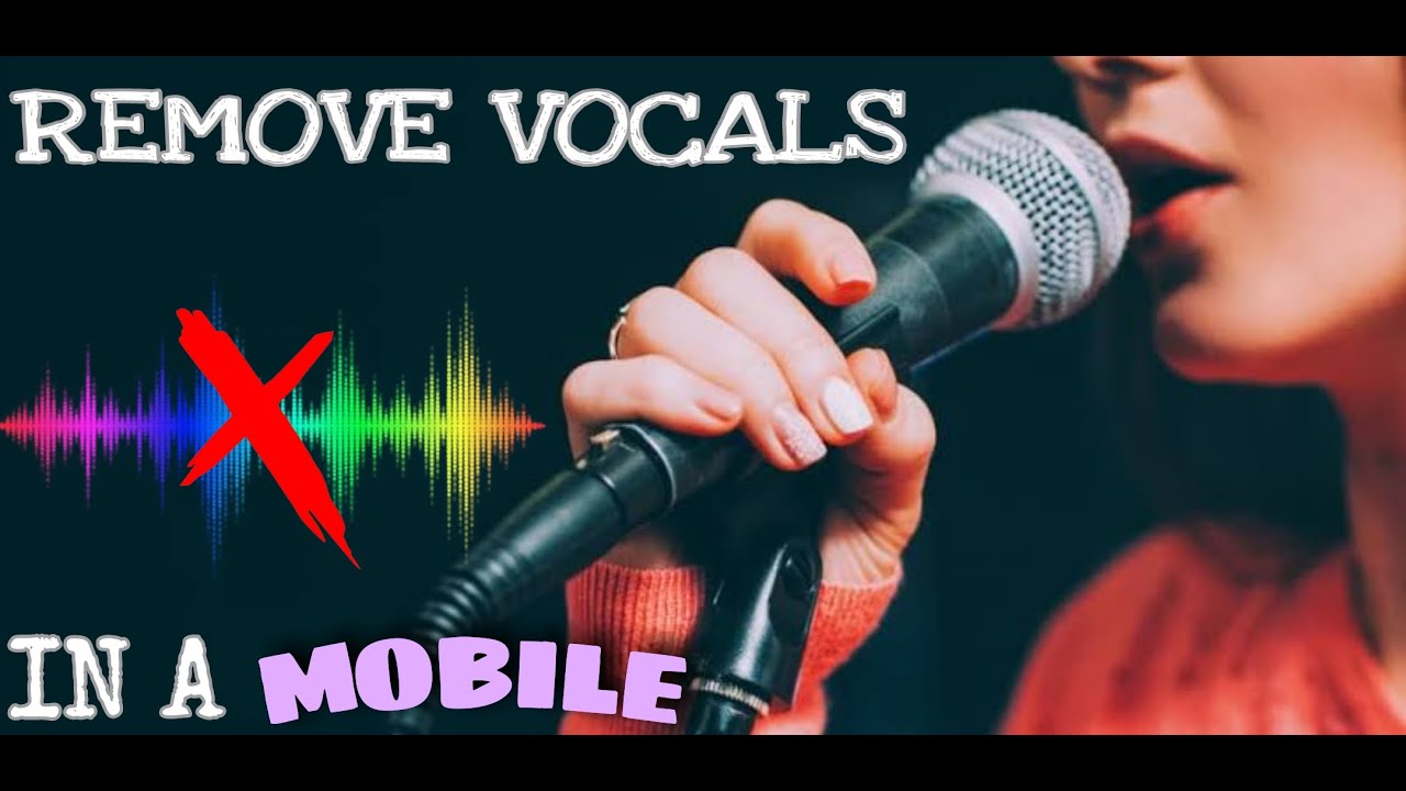 How to make karaoke how to remove vocals from a song using mobile