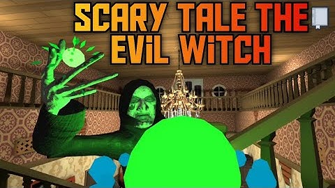 Scary Tale The Evil Witch Full Gameplay Walkthrough II EVIL WITCH Full Gameplay II Evil Witch Game