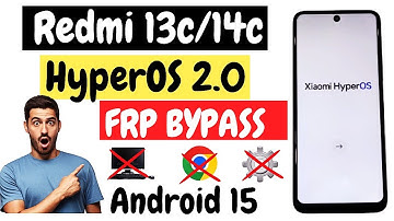 Redmi 13C | 14C Xiaomi HyperOs 2.0 FRP Bypass Android 15 | 2025 All Xiaomi Google Account Bypass