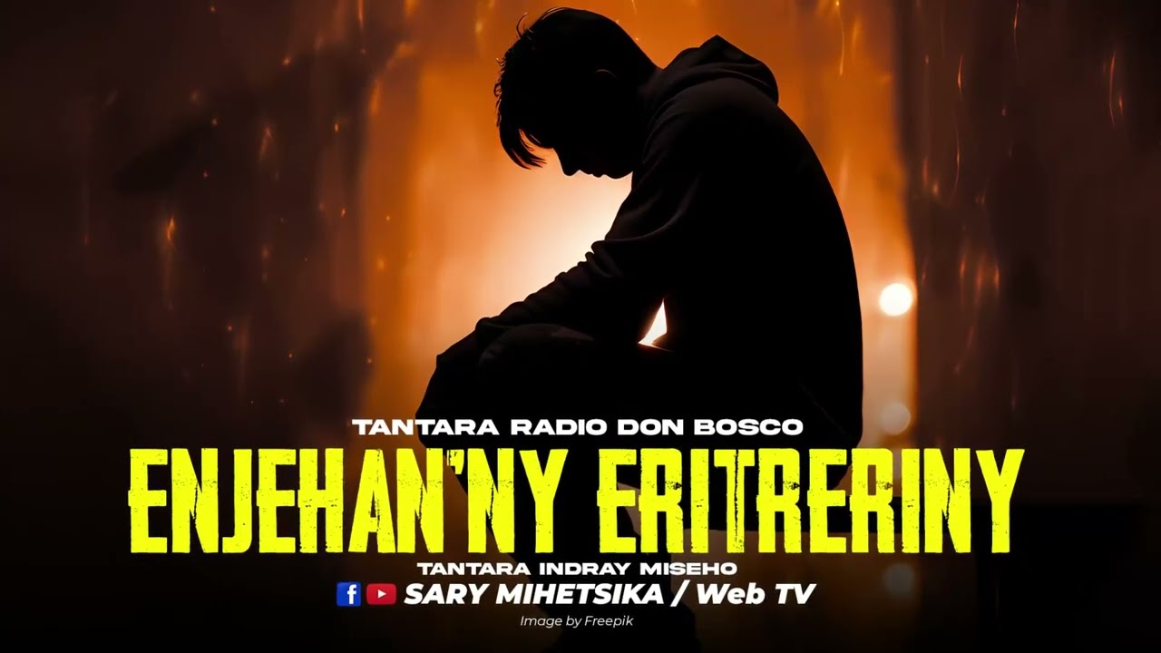 TANTARA MALAGASY - ENJEHAN'NY ERITRERINY (Tantaran'i RADIO DON BOSCO) Tantara Lava