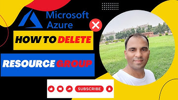 How To Delete Azure Resource Group?