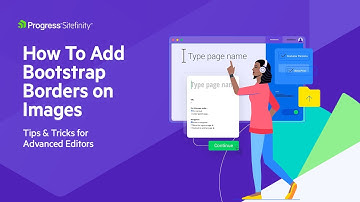 How To Add Bootstrap Borders on Images | Sitefinity Editor Tips and Tricks