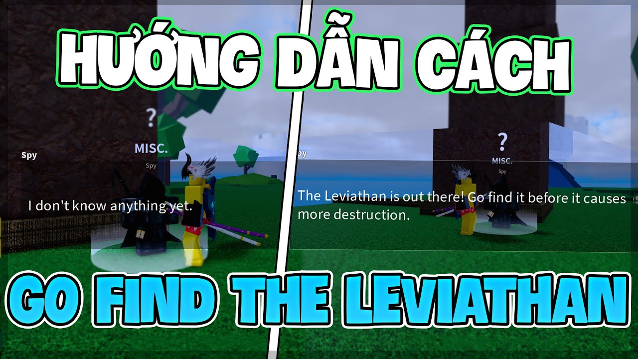 HƯỚNG DẪN CÁCH ĐỂ THÀNH GO FIND THE LEVIATHAN TỪ NPC SPY TRONG BLOX