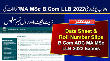 Date Sheet & Roll No Slips of ADC B.Com MA MSc LLB 2022 Exams | Punjab University 2022 Date Sheet