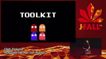 J-Fall 2019: Oleh Dokuka - Multiplayer Pac-Man with RSocket
