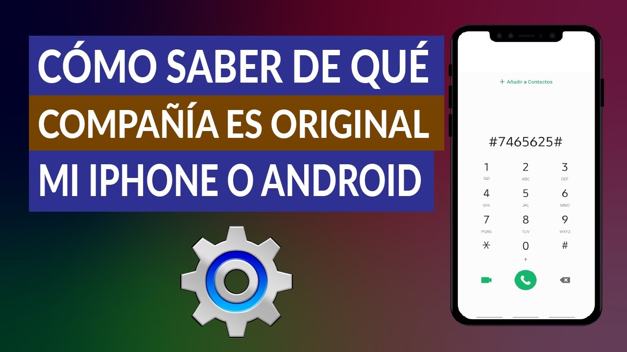 Cómo Saber de qué Compañía es Original mi iPhone o Android Gratis - YouTube