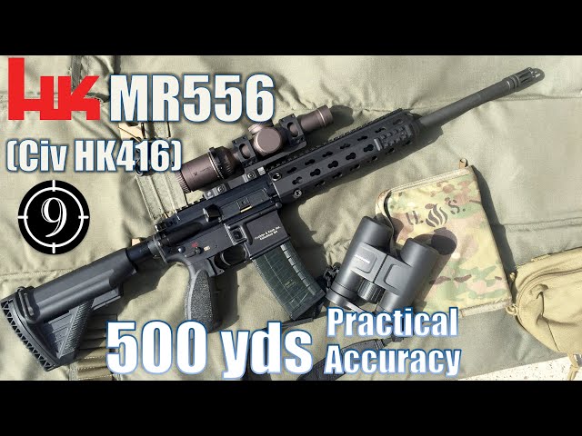 HK MR556 (Civilian HK416) to 500yds: Practical Accuracy - YouTube