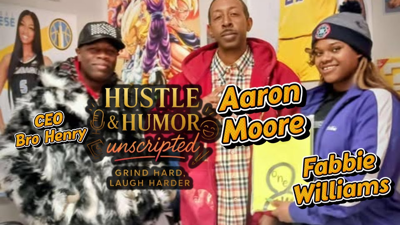 Hustle & Humor | S1E08 — Brotherhood, Business & the Long Game (ft. Aaron Moore & Fab)