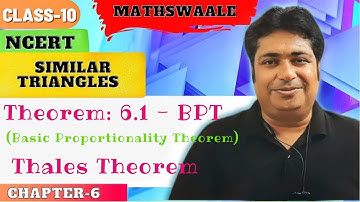 Class 10th | BPT | Basic Proportionality Theorem | Thales Theorem | Th: 6.1 | Triangles #mathswaale