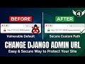 How to Change Django Admin URL | Easy & Secure Way to Protect Your Site