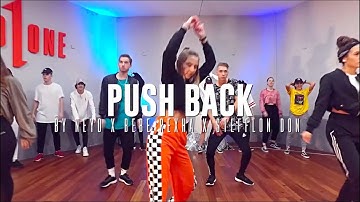 Ne Yo ft. Bebe Rexha, Stefflon Don "PUSH BACK" Choreography by Daniel Fekete