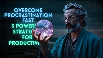 Overcome Procrastination Fast: 5 Powerful Strategies for Productivity
