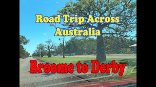 Road Trip across Australia - Day 9 Broome to Derby