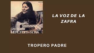 Tropero padre - Mercedes Sosa (La voz de la Zafra)