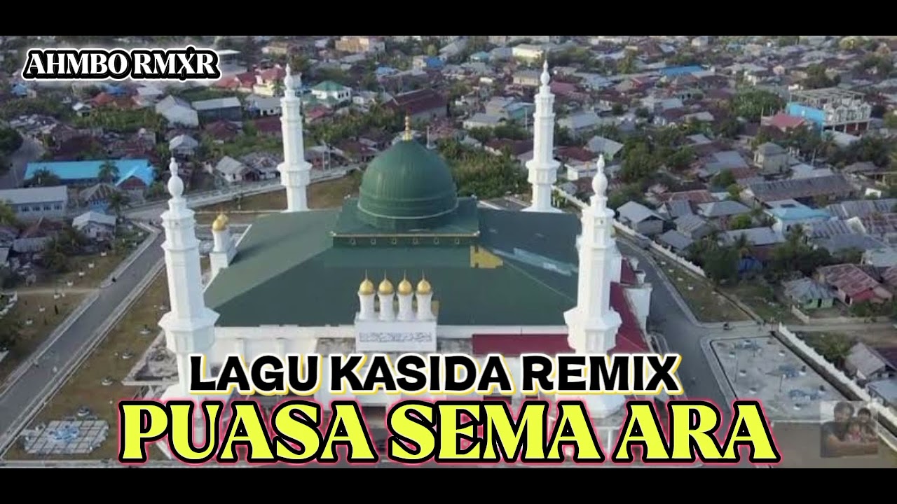 Lagu Kasida Remix - Puasa Sema Ara | Ahmbo Fokaaya Official