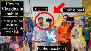 Sarojini Nagar Market How To Vlogging In Publicbeginner Vs Professional Full Confidence High