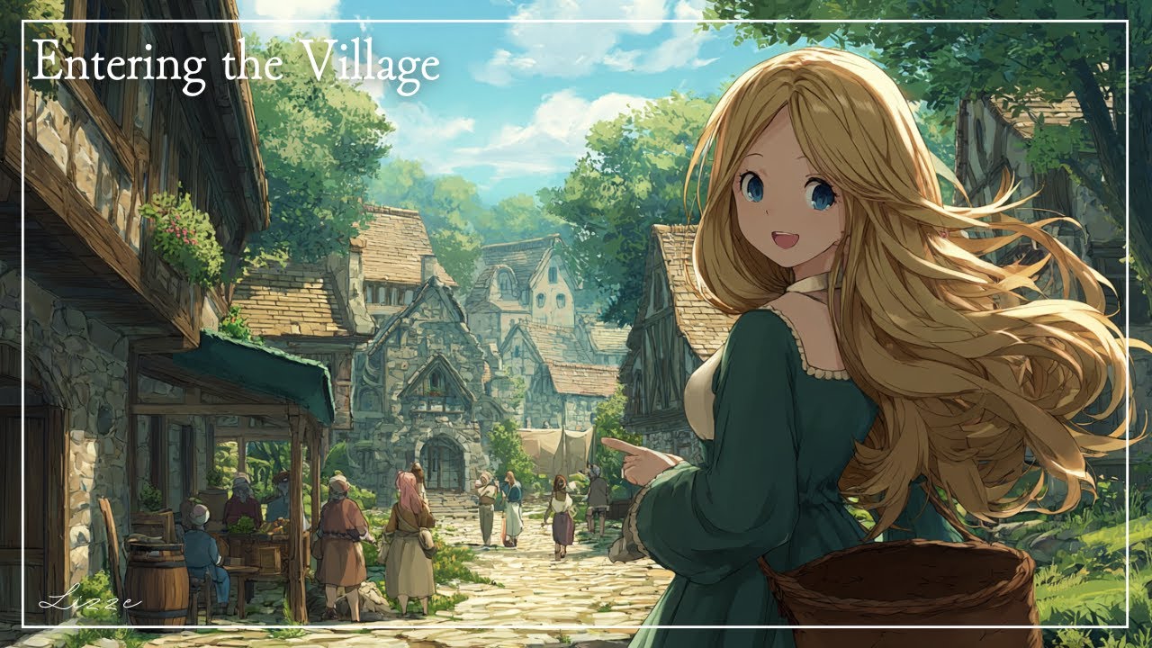 Entering the Village / Lizze Fantasy Music / #4