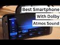 Top 7 Best Smartphones With Dolby Atmos Sound Phones With Dolby Atmos In 2026 Top 7 Best Smartphones With Dolby Atmos Sound Phones With Dolby Atmos In 2026