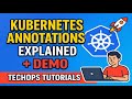 27. Kubernetes Annotations Explained + Demo