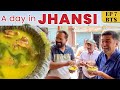 Ep 7 bts jhansi to delhi rani laxmi bai history rani  mahal visit  dau samosa uttar pradesh