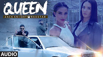 Queen FULL AUDIO Song | Zack Knight | Raxstar | T-Series