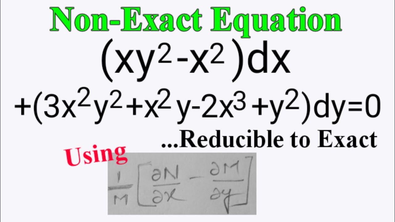 xy 2 x 2 dx 3x 2y 2 x 2y 2x 3 y 2 dy 0 NonExact L605 xy 2 x 2 dx 3x 2y 2 x 2y 2x 3 y 2 dy 0 NonExact L605