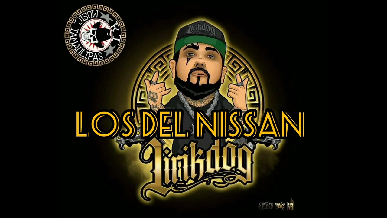 los del Nissan - Lirik Dog