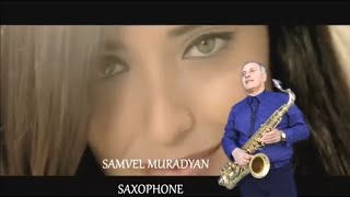 (Շքնաղ երազ) Armenian music.Samvel Muradyan.Saxophone