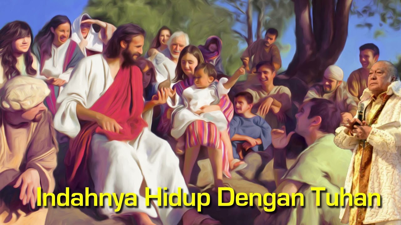 Indahnya Hidup Dengan Tuhan - oleh EV. drg. Yusak Tjipto