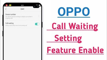 OPPO Call Waiting Setting ! How To Set Call On Waiting in OPPO Phone