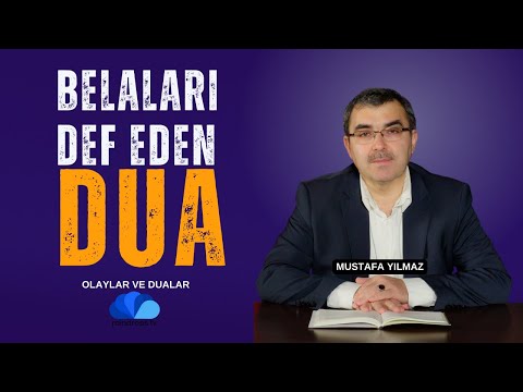 BELALARI DEF EDEN DUA - OLAYLAR VE DUALAR / MUSTAFA YILMAZ