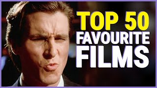 My Top 50 Favourite Films Of All Time