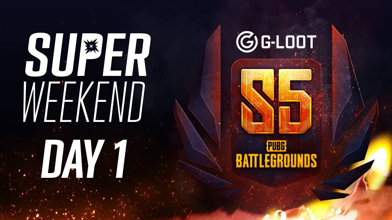 G-Loot PUBG Season 5 - Super Weekend - Day 1