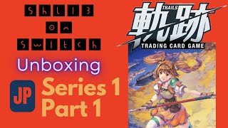 Trails TCG Japanese Series 01 Unboxing Part 1! - YouTube