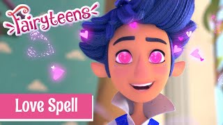 Fairyteens 🧚✨ Love Spell 😲😵 Episode 22 🧚✨ Cartoons for kids