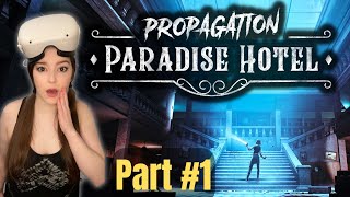 Scariest VR Horror Game I've Ever Played! Propagation Paradise Hotel PART 1