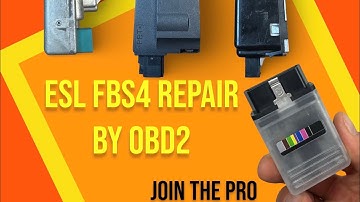 ESL FBS4 Repair by OBD2