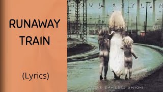 RUNAWAY TRAIN - Soul Asylum (Lyrics)