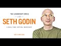 The Leadership Circle with Seth Godin (May 13th)