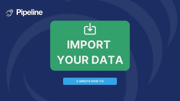 How to Import Your Data into Pipeline CRM + Create Custom List Views