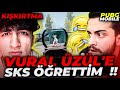 VURAL ÜZÜL'E SKS ÖĞRETTİM  !! ( KIŞKIRTMA 😂 ) - PUBG Mobile