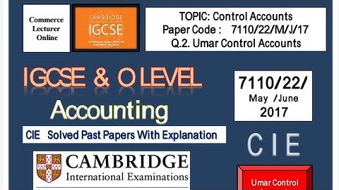 Solved CIE Past Papers| Control Accounts 7110/22/M/J/17| Sales Ledger Control Accounts