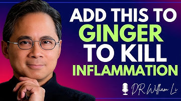 Ginger Alone Doesn’t Work – Add This to Kill Inflammation (not what you think) | Dr William Li